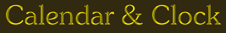 Calendar & Clock